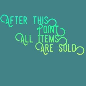 From here on, items are SOLD